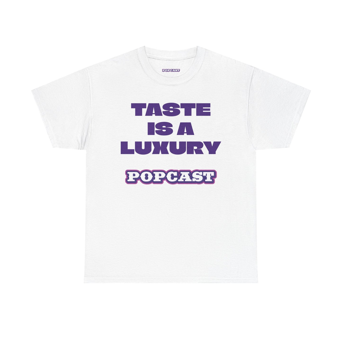 TASTE IS A PRIVILEGE POPCAST ADDISON Unisex Heavy Cotton Tee