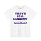 TASTE IS A PRIVILEGE POPCAST ADDISON Unisex Heavy Cotton Tee