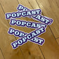 POPCAST STICKER (7")
